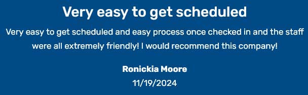 Very easy to get scheduled